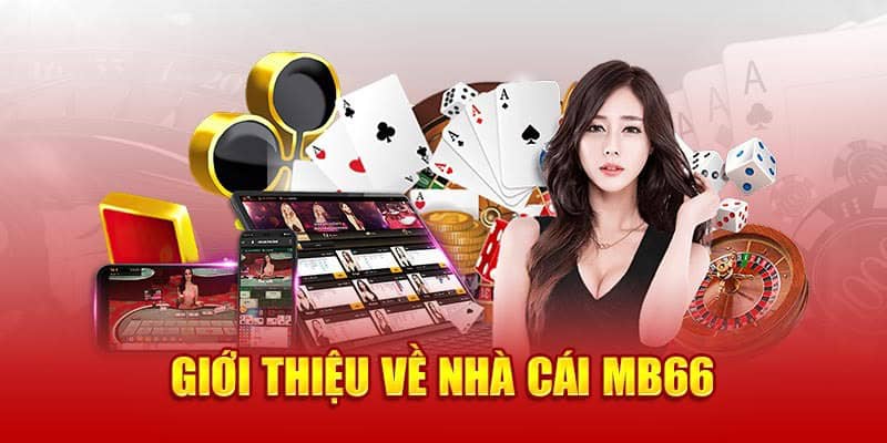 Mb66 là nhà cái trực tuyến chất lượng và được bet thủ Châu Á yêu thích